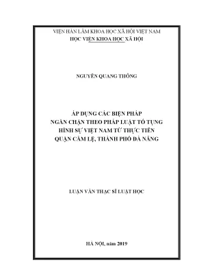 Luận văn thạc sĩ áp dụng các biện pháp ngăn chặn theo pháp luật tố tụng hình sự việt nam từ thực tiễn quận cẩm lệ thành phố đà nẵng