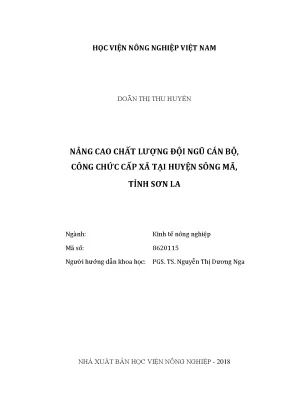 Luận văn thạc sĩ nâng cao chất lượng đội ngũ cán bộ công chức cấp xã tại huyện sông mã tỉnh sơn la