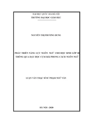Luận văn thạc sĩ phát triển năng lực ngôn ngữ cho học sinh lớp 10 thông qua dạy học cụm bài phong cách ngôn ngữ