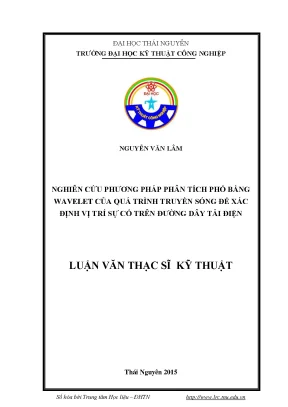 Luận văn thạc sĩ nghiên cứu phương pháp phân tích phổ bằng wavelet của quá trình truyền sóng để xác định vị trí sự cố trên đường dây tải điện