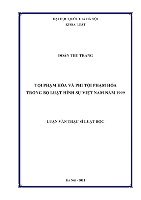 Luận văn thạc sĩ tội phạm hóa và phi tội phạm hóa trong bộ luật hình sự việt nam năm 1999