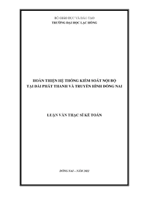 Hoàn thiện hệ thống kiểm soát nội bộ tại đài phát thanh và truyền hình đồng nai luận văn thạc sĩ