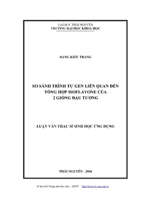 Luận văn thạc sĩ so sánh trình tự gen liên quan đến tổng hợp isoflavone của 2 giống đậu tương