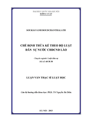 Luận văn thạc sĩ chế định thừa kế theo bộ luật dân sự nước cộng hòa dân chủ nhân dân lào 001
