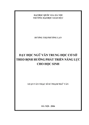 Luận văn thạc sĩ dạy học ngữ văn theo định hướng phát triển năng lực cho học sinh trung học cơ sở luận văn ths lý luận và phương pháp dạy học bộ môn ngữ văn 60 14 01 11