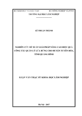 Luận văn thạc sĩ nghiên cứu đề xuất giải pháp nâng cao hiệu quả công tác quản lý lửa rừng cho huyện tuyên hóa tỉnh quảng bình