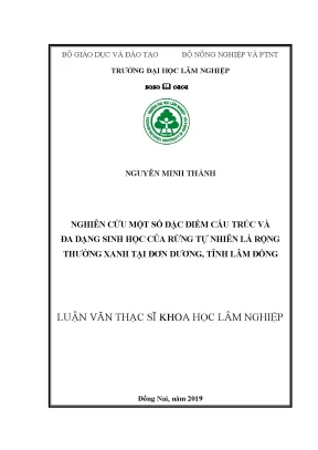 Luận văn thạc sĩ nghiên cứu một số đặc điểm cấu trúc và đa dạng sinh học của rừng tự nhiên lá rộng thường xanh tại đơn dương tỉnh lâm đồng