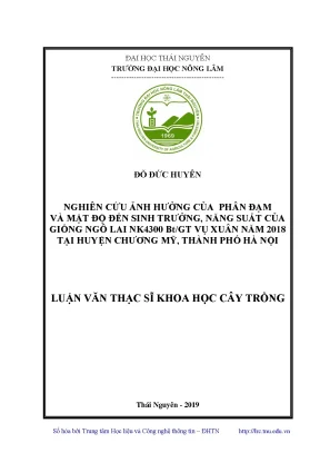 Luận văn thạc sĩ nghiên cứu ảnh hưởng của phân đạm và mật độ đến sinh trưởng năng suất của giông ngô lai nk 4300 bt gt vụ xuân năm 2018 tại huyện chương mỹ thành phố hà nội