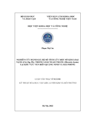 Luận văn thạc sĩ nghiên cứu đánh giá hệ số tích lũy kim loại nặng cd hg pb trong loài ngao trắng meretrix lyrata tại khu vực ven biển quảng ninh và hải phòng