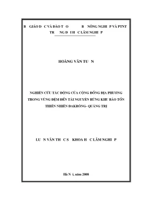 Luận văn thạc sĩ nghiên cứu tác động của cộng đồng địa phương trong vùng đệm đến tài nguyên rừng khu bảo tồn thiên nhiên đakrông tỉnh quảng trị
