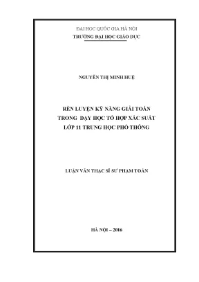 Luận văn thạc sĩ rèn luyện kỹ năng giải toán trong dạy học tổ hợp xác suất lớp 11 trung học phổ thông