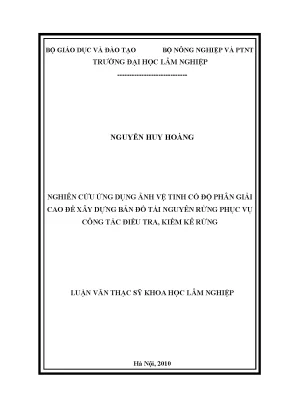 Luận văn thạc sĩ nghiên cứu ứng dụng ảnh vệ tinh có độ phân giải cao để xây dựng bản đồ tài nguyên rừng phục vụ công tác điều tra kiểm kê rừng