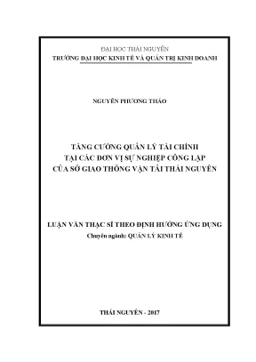 Luận văn thạc sĩ tăng cường quản lý tài chính tại các đơn vị sự nghiệp công lập của sở giao thông vận tải thái nguyên