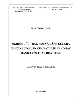 Luận văn thạc sĩ nghiên cứu tổng hợp và đánh giá khả năng khử khuẩn của vật liệu nano bạc mang trên than hoạt tính