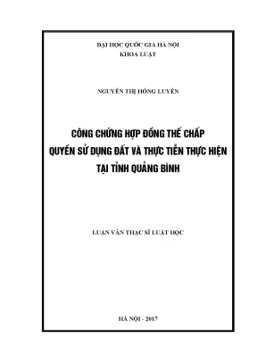 Luận văn thạc sĩ công chứng hợp đồng thế chấp quyền sử dụng đất và thực tiễn thực hiện tại tỉnh quảng bình