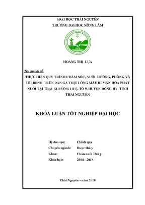 Luận văn thạc sĩ thực hiện quy trình chăm sóc nuôi dưỡng phòng và trị bệnh trên đàn gà thịt lông màu ri mận hòa phát nuôi tại trại khương huệ tổ 9 huyện đồng hỷ tỉnh thái nguyên