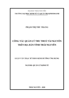 Luận văn thạc sĩ công tác quản lý thu thuế tài nguyên trên địa bàn tỉnh thái nguyên