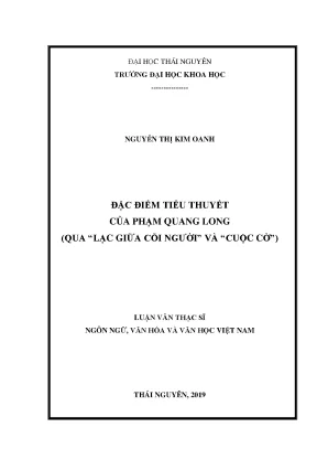 Luận văn thạc sĩ đặc điểm tiểu thuyết của phạm quang long qua lạc giữa cõi người và cuộc cờ