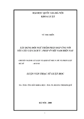 Luận văn thạc sĩ xây dựng đội ngũ thẩm phán đáp ứng với yêu cầu cải cách tư pháp ở việt nam hiện nay