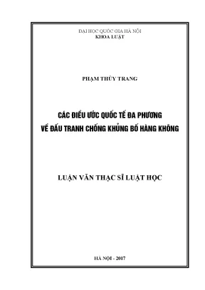 Luận văn thạc sĩ các điều ước quốc tế đa phương về đấu tranh chống khủng bố hàng không