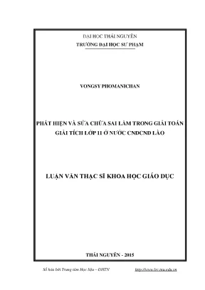 Luận văn thạc sĩ phát hiện và sửa chữa sai lầm trong giải toán giải tích lớp 11 cho học sinh ở nước chdcnd lào