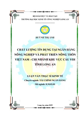 Luận văn thạc sĩ chất lượng tín dụng tại ngân hàng nông nghiệp và phát triển nông thôn việt nam chi nhánh khu vực cầu voi tỉnh long an