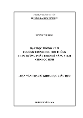 Luận văn thạc sĩ dạy học thống kê ở trường trung học phổ thông theo hướng phát triển kĩ năng stem cho học sinh