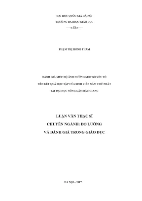 Luận văn thạc sĩ đánh giá mức độ ảnh hưởng một số yếu tố đến kết quả học tập của sinh viên năm thứ nhất tại đh nông lâm bắc giang