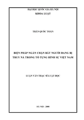 Luận văn thạc sĩ biện pháp ngăn chặn bắt người đang bị truy nã trong tố tụng hình sự việt nam