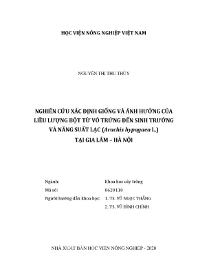 Luận văn thạc sĩ nghiên cứu xác định giống và ảnh hưởng của liều lượng bột từ vỏ trứng đến sinh trưởng và năng suất lạc arachis hypogaea l tại gia lâm hà nội