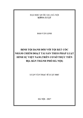 Luận văn thạc sĩ định tội danh đối với tội bắt cóc nhằm chiếm đoạt tài sản theo pháp luật hình sự việt nam trên cơ sở thực tiễn địa bàn thành phố hà nội