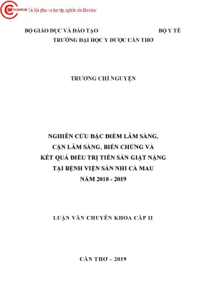 Nghiên cứu đặc điểm lâm sàng cận lâm sàng biến chứng và kết quả điều trị tiền sản giật nặng tại bệnh viện sản nhi cà mau năm 2018 2019