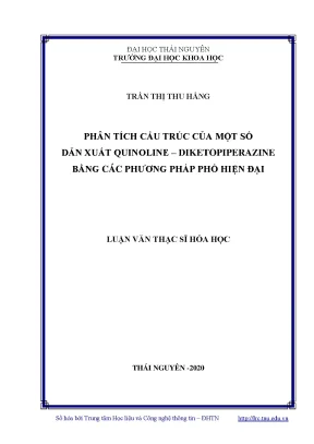 Luận văn thạc sĩ phân tích cấu trúc của một số dẫn xuất quinoline diketopiperazine bằng các phương pháp phổ hiện đại