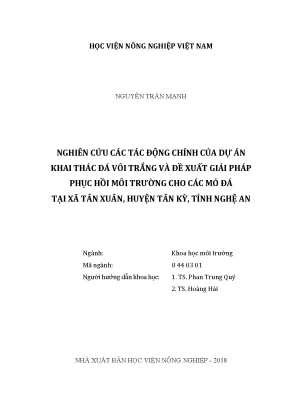 Luận văn thạc sĩ nghiên cứu các tác động chính của dự án khai thác đá vôi trắng và đề xuất giải pháp phục hồi môi trường cho các mỏ đá tại xã tân xuân huyện tân kỳ tỉnh nghệ an