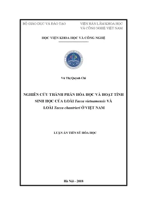Luận án tiến sĩ nghiên cứu thành phần hóa học và hoạt tính sinh học của loài tacca vietnamensis và loài tacca chantrieri ở việt nam