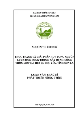 Luận văn thạc sĩ thực trạng và giải pháp huy động nguồn lực cộng đồng trong xây dựng nông thôn mới tại huyện phù yên tỉnh sơn la