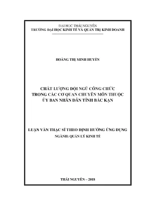 Luận văn thạc sĩ chất lượng đội ngũ công chức trong các cơ quan chuyên môn thuộc ủy ban nhân dân tỉnh bắc kạn