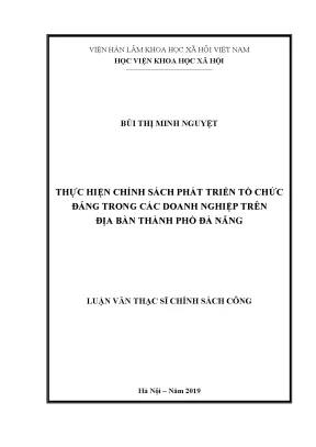 Luận văn thạc sĩ thực hiện chính sách phát triển tổ chức đảng trong các doanh nghiệp trên địa bàn thành phố đà nẵng