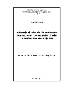 Luận án tiến sĩ hoàn thiện hệ thống báo cáo thường niên trong các công ty cổ phần niêm yết trên thị trường chứng khoán việt nam