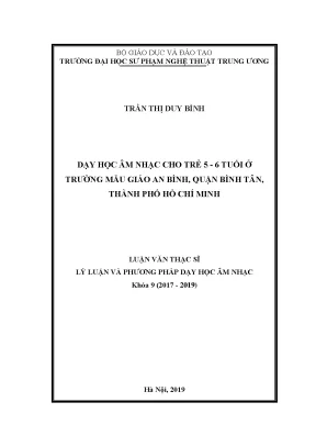 Luận văn thạc sĩ dạy học âm nhạc cho trẻ từ 5 6 tuổi tại trường mẫu giáo an bình quận bình tân thành phố hồ chí minh