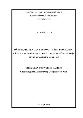 Luận văn thạc sĩ đảng bộ huyện đan phượng thành phố hà nội lãnh đạo chuyển dịch cơ cấu kinh tế nông nghiệp từ năm 2005 đến năm 2017