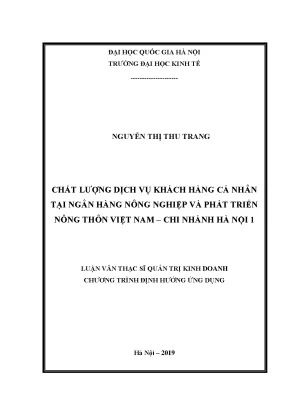 Luận văn thạc sĩ chất lượng dịch vụ khách hàng cá nhân tại ngân hàng nông nghiệp và phát triển nông thôn việt nam chi nhánh hà nội 1