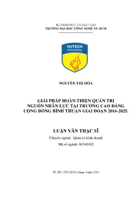 Luận văn thạc sĩ giải pháp hoàn thiện quản trị nguồn nhân lực tại trường cao đẳng cộng đồng bình thuận giai đoạn 2016 2025