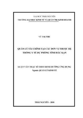 Luận văn thạc sĩ quản lý tài chính tại các đơn vị thuộc hệ thống y tế dự phòng tỉnh bắc kạn