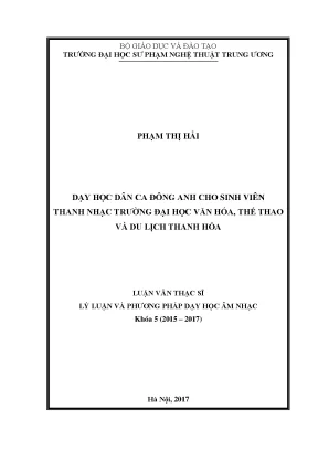 Luận văn thạc sĩ dạy học dân ca đông anh cho sinh viên thanh nhạc trường đại học văn hóa thể thao và du lịch thanh hóa