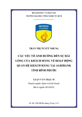 Luận văn thạc sĩ các yếu tố ảnh hưởng đến sự hài lòng của khách hàng về hoạt động quan hệ khách hàng tại agribank tỉnh bình phước