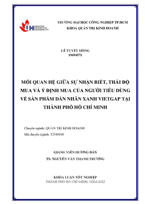 Mối quan hệ giữa sự nhận biết thái độ mua và ý định mua của người tiêu dùng về sản phẩm dán nhãn xanh vietgap tại thành phố hồ chí minh