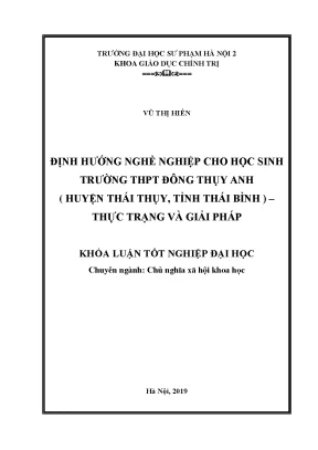 Luận văn thạc sĩ định hướng nghề nghiệp cho học sinh trường thpt đông thụy anh huyện thái thụy tỉnh thái bình thực trạng và giải pháp