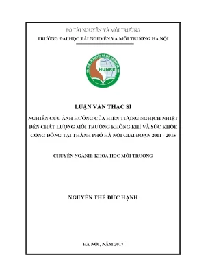 Luận văn thạc sĩ nghiên cứu ảnh hưởng của hiện tượng nghịch nhiệt đến chất lượng môi trường không khí và sức khỏe cộng đồng tại thành phố hà nội giai đoạn 2011 2015