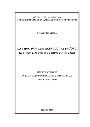 Luận văn thạc sĩ dạy học đàn tam thập lục tại trường đại học sân khấu và điện ảnh hà nội
